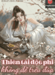 thien-tai-doc-phi-khong-de-treu-dua-van-nhuoc-linh-full