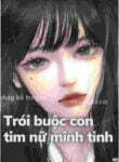 trói buộc con tim nữ minh tinh